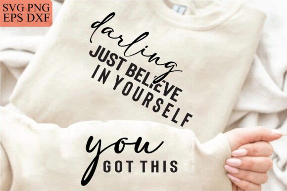Believe in Yourself Graphics for T-Shirt Designs