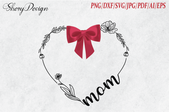 Mom Heart Bow: Graphics for T-Shirt Designs
