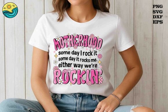 Motherhood Either Way We're Rockin SVG Review