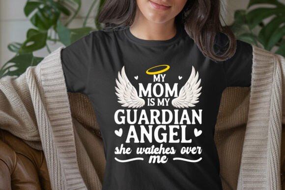 My Mom Guardian Angel T-Shirt Graphics