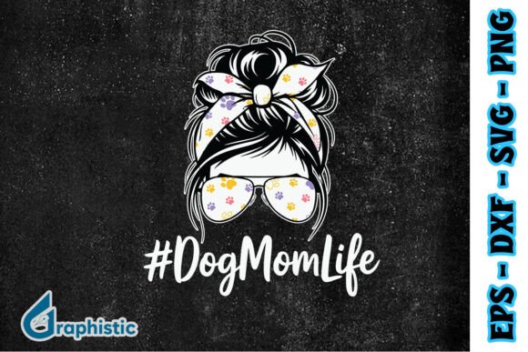 Review: Dog Mom Life Happy Messy Bun SVG