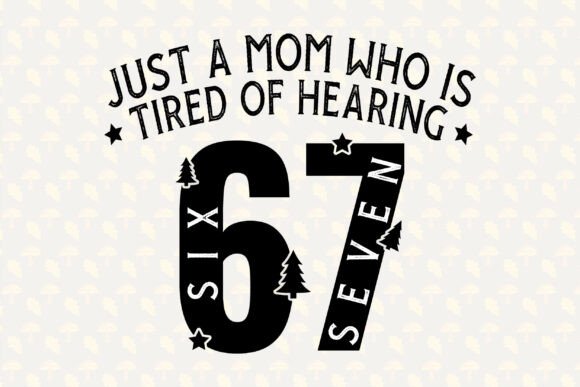 Review: Mom Tired of 67 Graphics & T-Shirt Designs